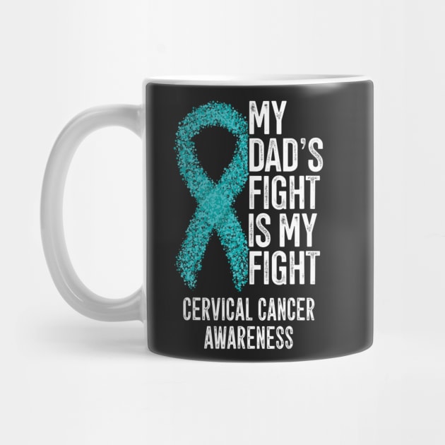 My Dads Fight Is My Fight Cervical Cancer Awareness by ShariLambert